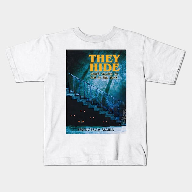 They Hide Kids T-Shirt by Brigids Gate Press